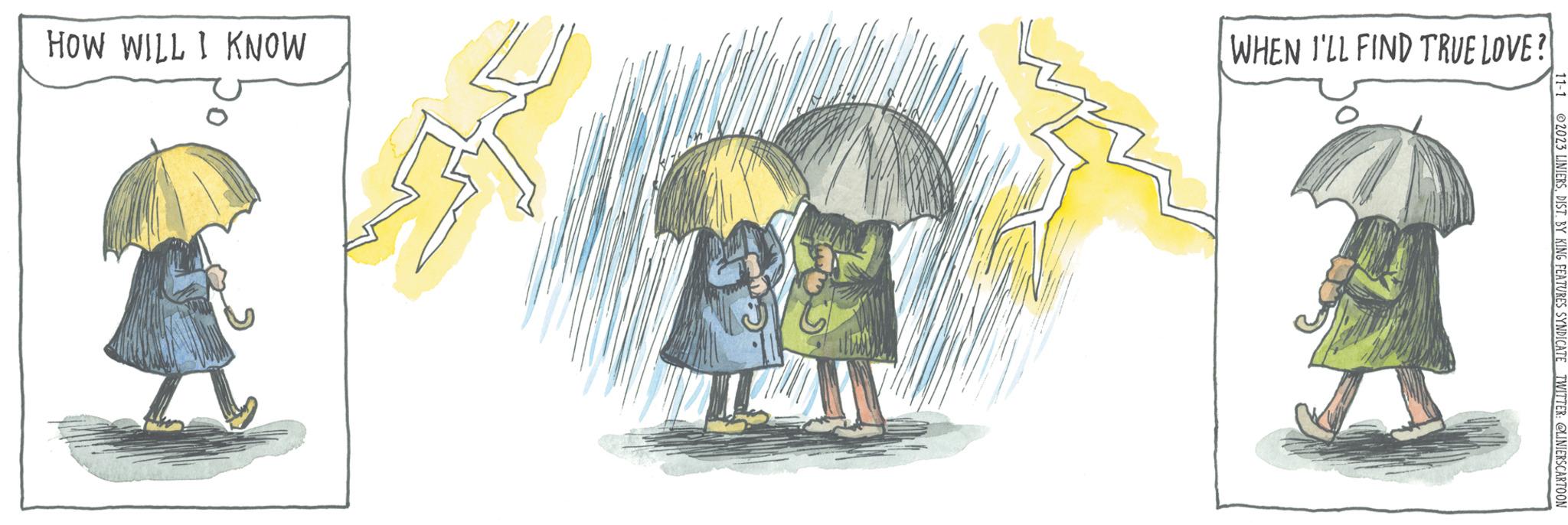 Fictional character OCR: WHEN I'LL FIND TRUE LOVE? HOW WILL I KNOW 11-1 2023 LINIERSDIST. BY KING FEATURES SYNDICATE TWITTER: @LINIERSCARTOON WHEN I'LL FIND TRUE LOVE ? HOW WILL I KNOW 11-1 2023 LINIERSDIST . BY KING FEATURES SYNDICATE TWITTER : @LINIERSCARTOON