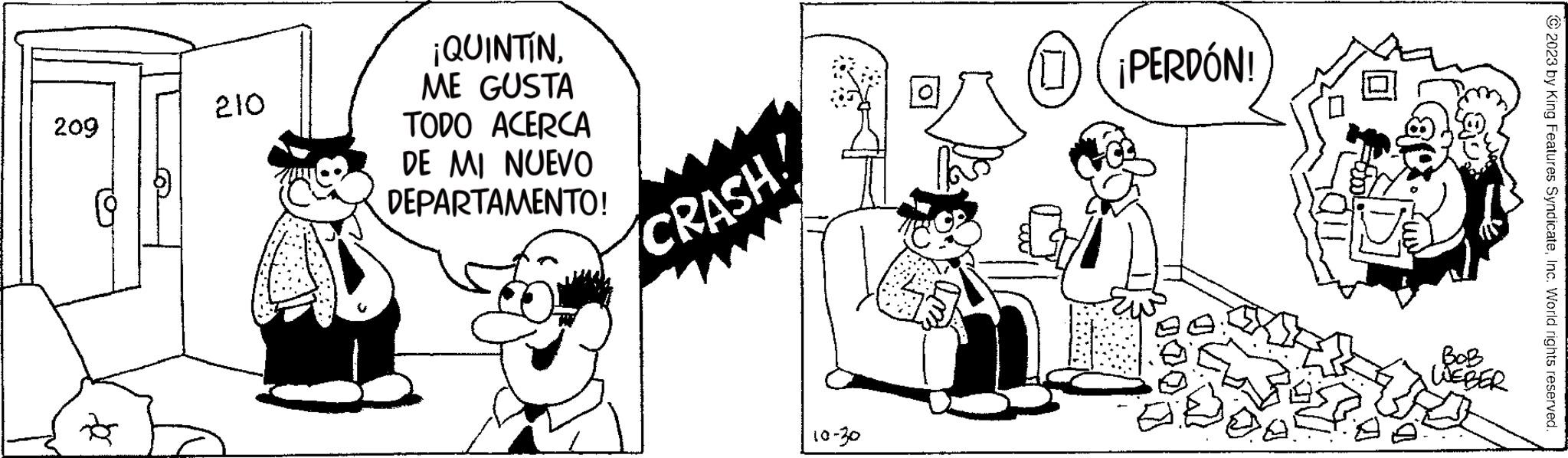 Gesture OCR: 209 $ 210 ¡QUINTÍNME GUSTA TODO ACERCA DE MI NUEVO DEPARTAMENTO! CRASH! 10-30 (1) ¡PERDÓN! ??? WEBER 2023 by King Features SyndicateInc. World rights reserved. 209 $ 210 ¡ QUINTÍNME GUSTA TODO ACERCA DE MI NUEVO DEPARTAMENTO ! CRASH ! 10-30 ( 1 ) ¡ PERDÓN ! ??? WEBER 2023 by King Features SyndicateInc. World rights reserved .
