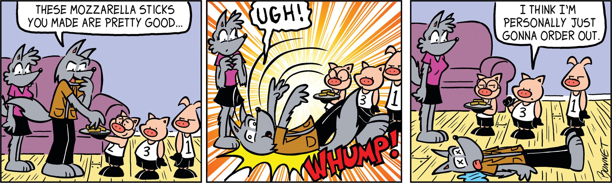 Visual arts OCR: THESE MOZZARELLA STICKS YOU MADE ARE PRETTY GOOD... 3 UGH! wal WHUMP! I THINK I'M PERSONALLY JUST GONNA ORDER OUT. 3 BONNET. THESE MOZZARELLA STICKS YOU MADE ARE PRETTY GOOD ... 3 UGH ! wal WHUMP ! I THINK I'M PERSONALLY JUST GONNA ORDER OUT . 3 BONNET .
