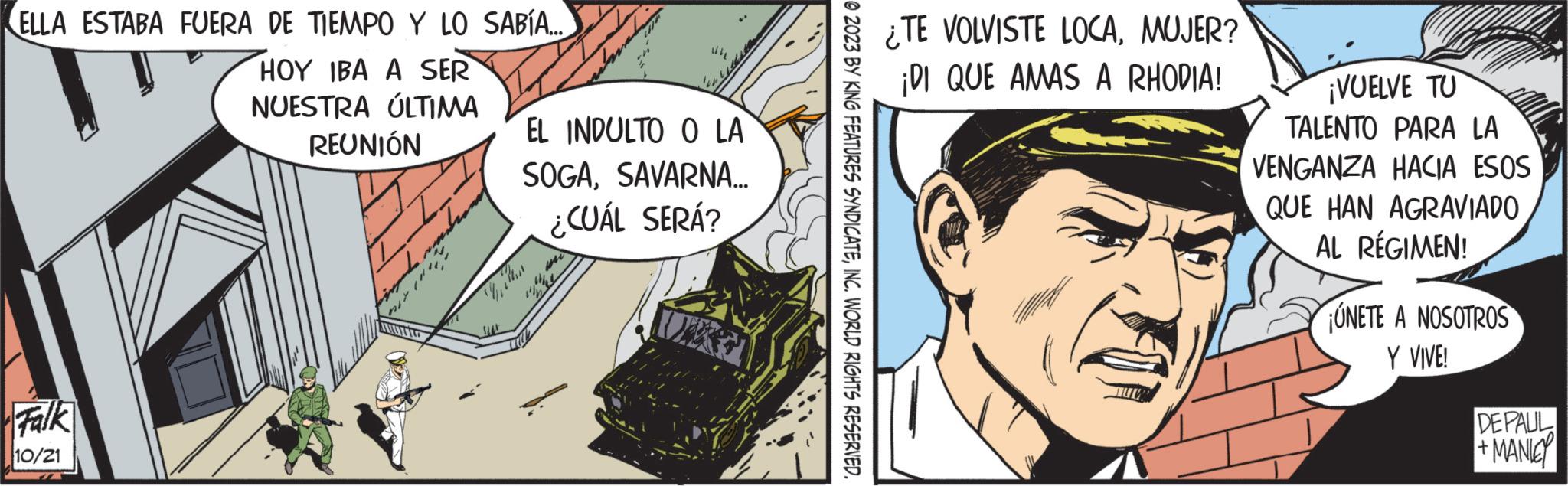 Font OCR: ELLA ESTABA FUERA DE TIEMPO Y LO SABÍA... HOY IBA A SER NUESTRA ÚLTIMA REUNIÓN Falk 10/21 TROTIAZ alle EL INDULTO O LA SOGASAVARNA... Worther ¿CUÁL SERÁ? ?2023 BY KING FEATURES SYNDICATEINC. WORLD RIGHTS RESERVED. ¿TE VOLVISTE LOCAMUJER? ¡DI QUE AMAS A RHODIA! ¡VUELVE TU TALENTO PARA LA VENGANZA HACIA ESOS QUE HAN AGRAVIADO AL RÉGIMEN! ÚNETE A NOSOTROS Y VIVE! DEPAUL +MANIEY ELLA ESTABA FUERA DE TIEMPO Y LO SABÍA ... HOY IBA A SER NUESTRA ÚLTIMA REUNIÓN Falk 10/21 TROTIAZ alle EL INDULTO O LA SOGASAVARNA ... Worther ¿ CUÁL SERÁ ? ?2023 BY KING FEATURES SYNDICATEINC . WORLD RIGHTS RESERVED . ¿ TE VOLVISTE LOCAMUJER ? ¡ DI QUE AMAS A RHODIA ! ¡ VUELVE TU TALENTO PARA LA VENGANZA HACIA ESOS QUE HAN AGRAVIADO AL RÉGIMEN ! ÚNETE A NOSOTROS Y VIVE ! DEPAUL + MANIEY
