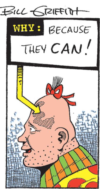 Drawing OCR: BILL GRIFFITH WHY BECAUSE THEY CAN! M f www. M www BILL GRIFFITH WHY BECAUSE THEY CAN ! M f www . M www