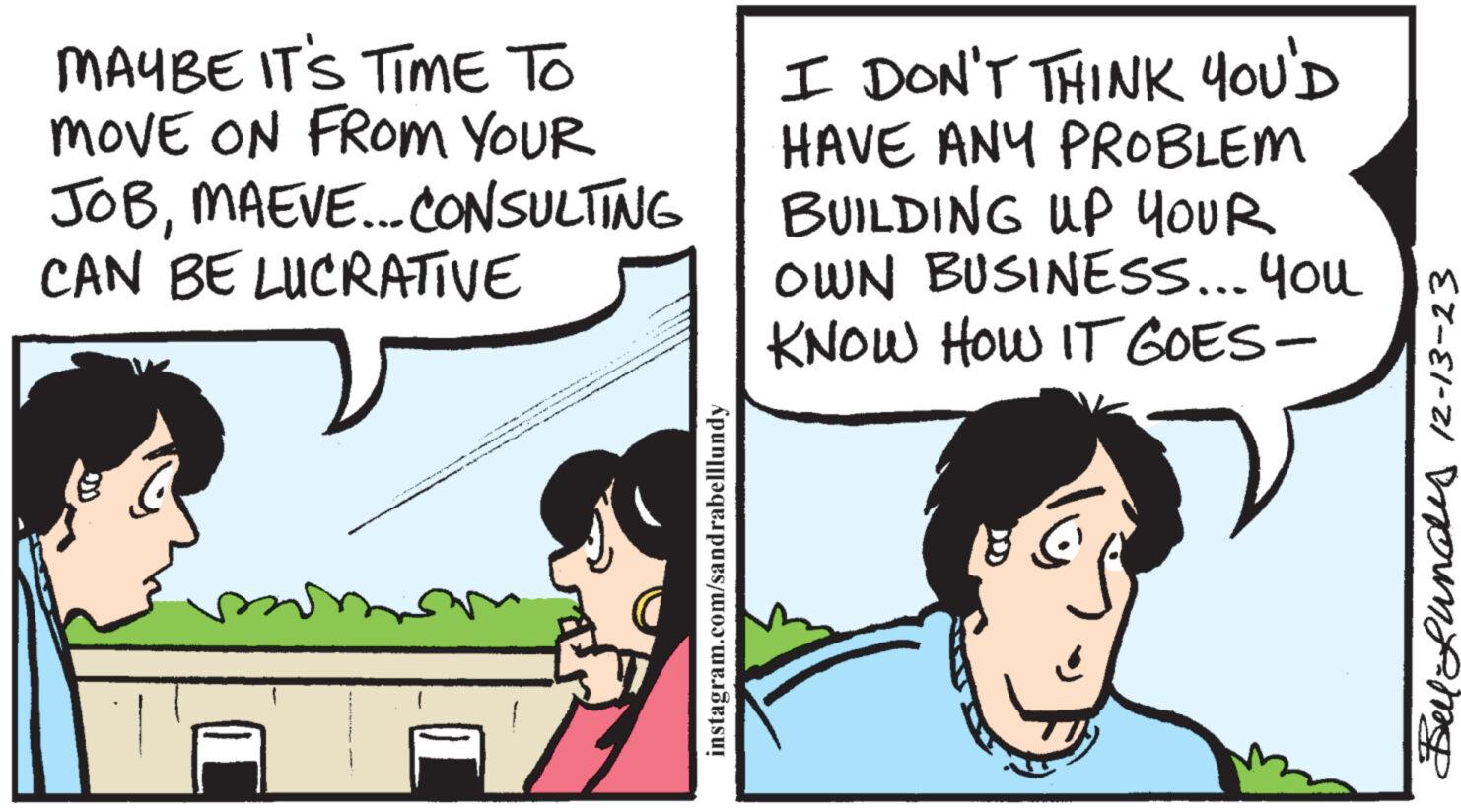Organism OCR: MAYBE IT'S TIME TO MOVE ON FROM YOUR JOBMAEVE..... CONSULTING CAN BE LUCRATIVE IF instagram.com/sandrabelllundy I DON'T THINK YOU'D HAVE ANY PROBLEM BUILDING UP YOUR OWN BUSINESS... You KNOW HOW IT GOES- Bell Lundey 12-13-23 MAYBE IT'S TIME TO MOVE ON FROM YOUR JOBMAEVE ..... CONSULTING CAN BE LUCRATIVE IF instagram.com/sandrabelllundy I DON'T THINK YOU'D HAVE ANY PROBLEM BUILDING UP YOUR OWN BUSINESS ... You KNOW HOW IT GOES Bell Lundey 12-13-23
