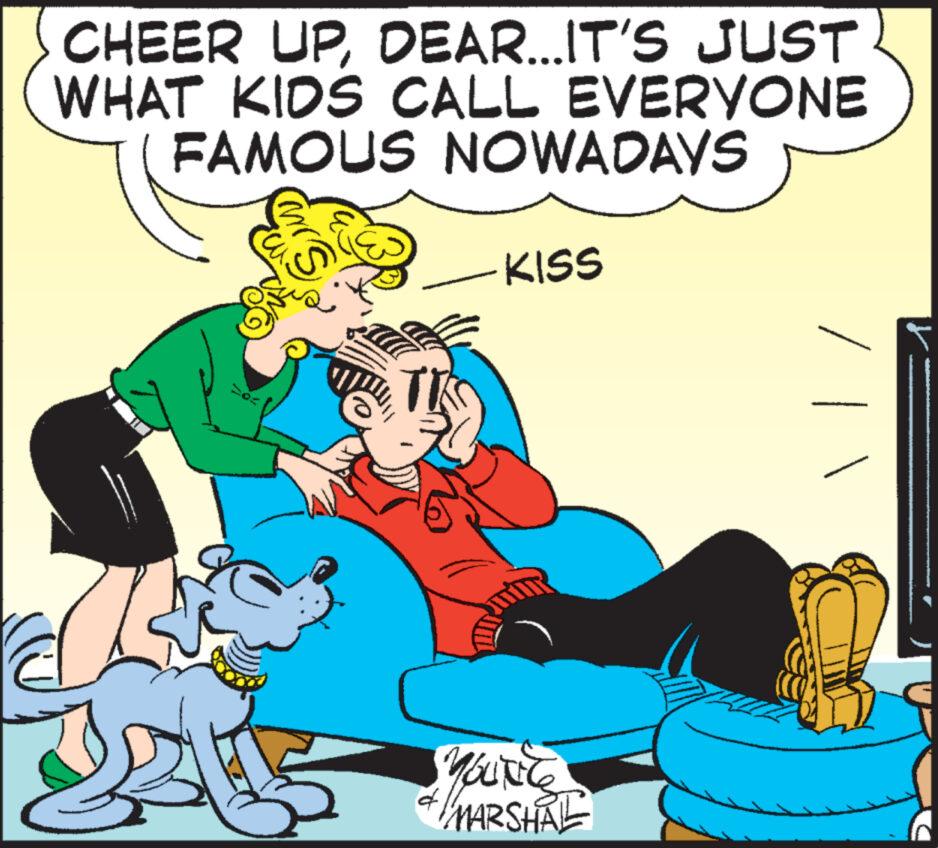 Rectangle OCR: CHEER UPDEAR...IT'S JUST WHAT KIDS CALL EVERYONE FAMOUS NOWADAYS TI KISS Mount MARSHAL CHEER UPDEAR ... IT'S JUST WHAT KIDS CALL EVERYONE FAMOUS NOWADAYS TI KISS Mount MARSHAL
