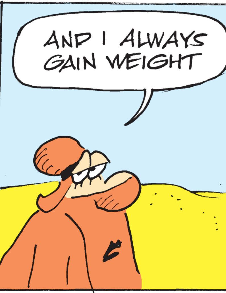 People in nature OCR: AND I ALWAYS GAIN WEIGHT V AND I ALWAYS GAIN WEIGHT V