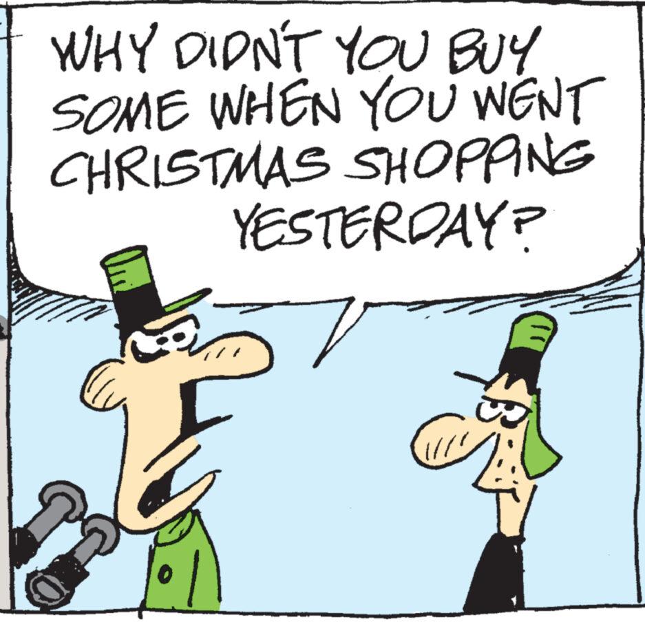 Adaptation OCR: WHY DIDN'T YOU BUY SOME WHEN YOU WENT CHRISTMAS SHOPPING YESTERDAY? WHY DIDN'T YOU BUY SOME WHEN YOU WENT CHRISTMAS SHOPPING YESTERDAY ?