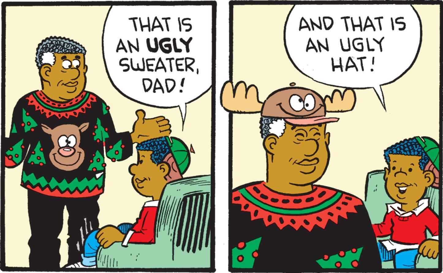 Fictional character OCR: THAT IS AN UGLY SWEATERDAD! m AND THAT IS AN UGLY HAT! Rob THAT IS AN UGLY SWEATERDAD ! m AND THAT IS AN UGLY HAT ! Rob