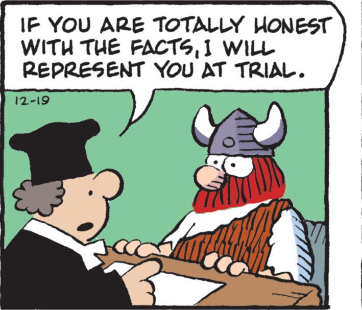 Art OCR: IF YOU ARE TOTALLY HONEST WITH THE FACTSI WILL REPRESENT YOU AT TRIAL. 12-19 IF YOU ARE TOTALLY HONEST WITH THE FACTSI WILL REPRESENT YOU AT TRIAL . 12-19