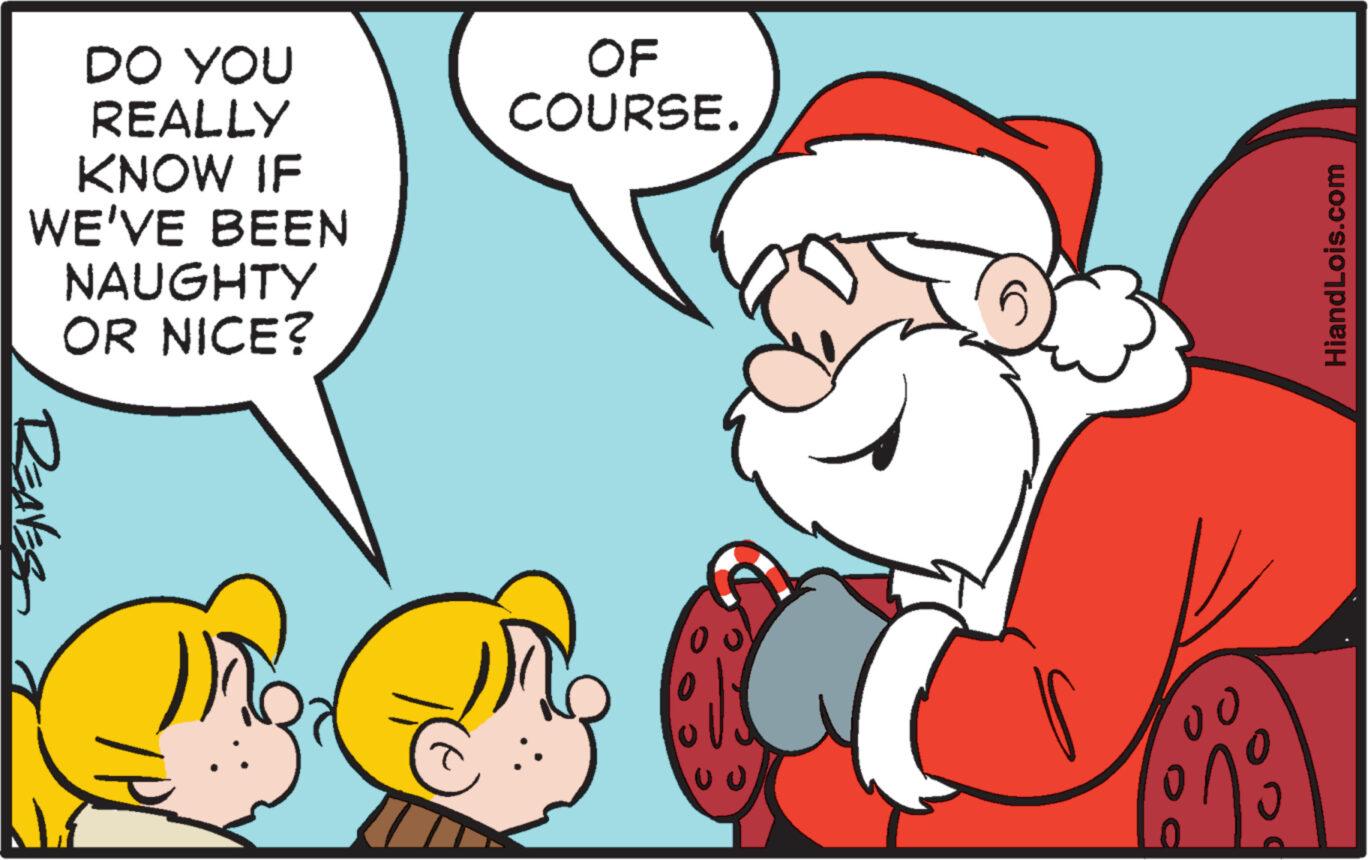 Art OCR: DO YOU REALLY KNOW IF WE'VE BEEN NAUGHTY OR NICE? REAVES ))² OF COURSE. HiandLois.com DO YOU REALLY KNOW IF WE'VE BEEN NAUGHTY OR NICE ? REAVES ) ) ² OF COURSE . HiandLois.com
