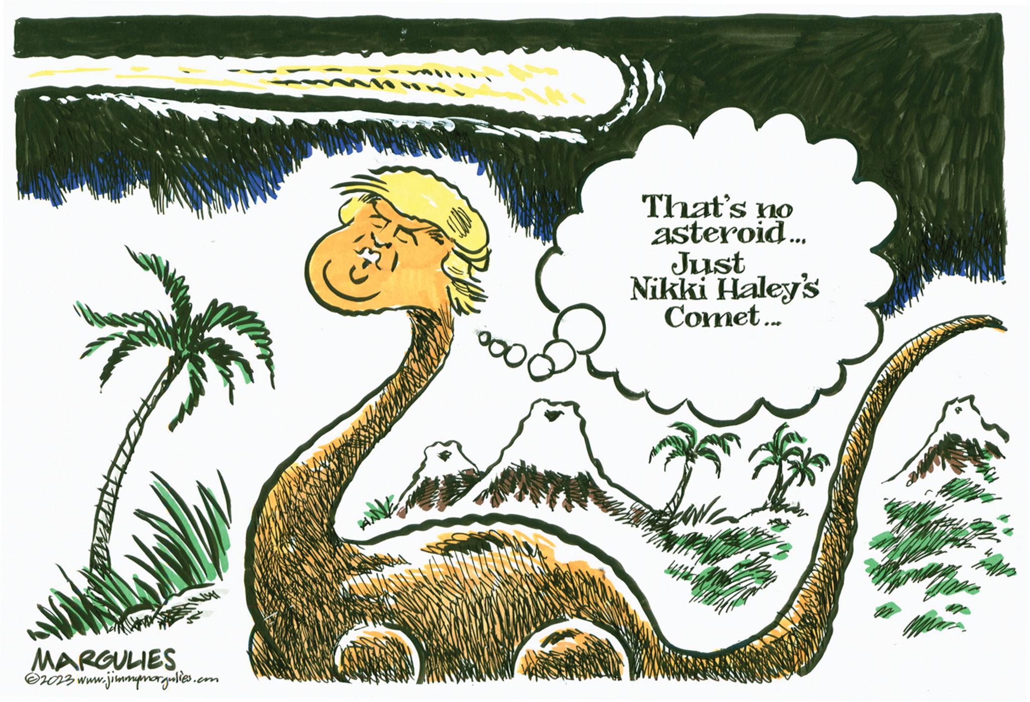 Slope OCR: MARGULIES ?2023 www.jimmymorgulies.com That's no asteroid... Just Nikki Haley's Comet... MARGULIES ?2023 www.jimmymorgulies.com That's no asteroid ... Just Nikki Haley's Comet ...