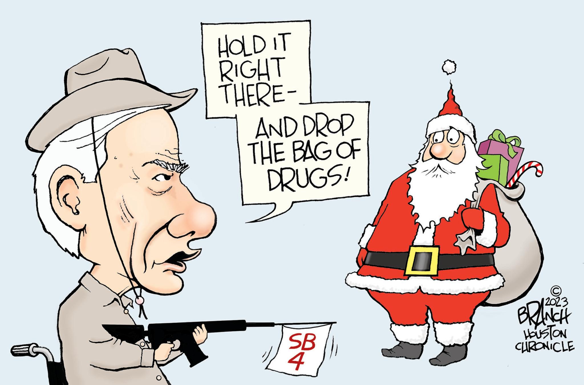 Hat OCR: HOLD IT RIGHT THERE- AND DROP THE BAG OF DRUGS! SB 4 ? 12023 BRANCH HOUSTON CHRONICLE HOLD IT RIGHT THERE AND DROP THE BAG OF DRUGS ! SB 4 ? 12023 BRANCH HOUSTON CHRONICLE