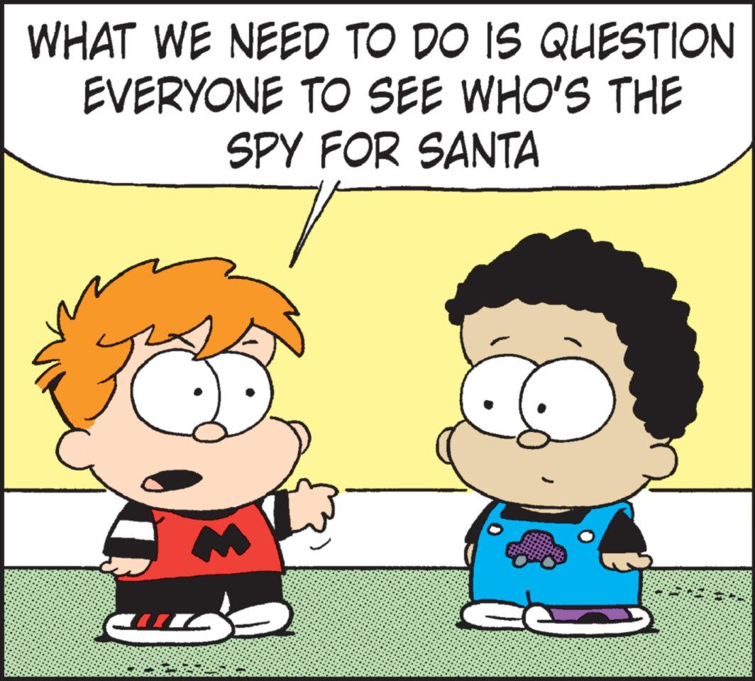 Human OCR: WHAT WE NEED TO DO IS QUESTION EVERYONE TO SEE WHO'S THE SPY FOR SANTA WHAT WE NEED TO DO IS QUESTION EVERYONE TO SEE WHO'S THE SPY FOR SANTA