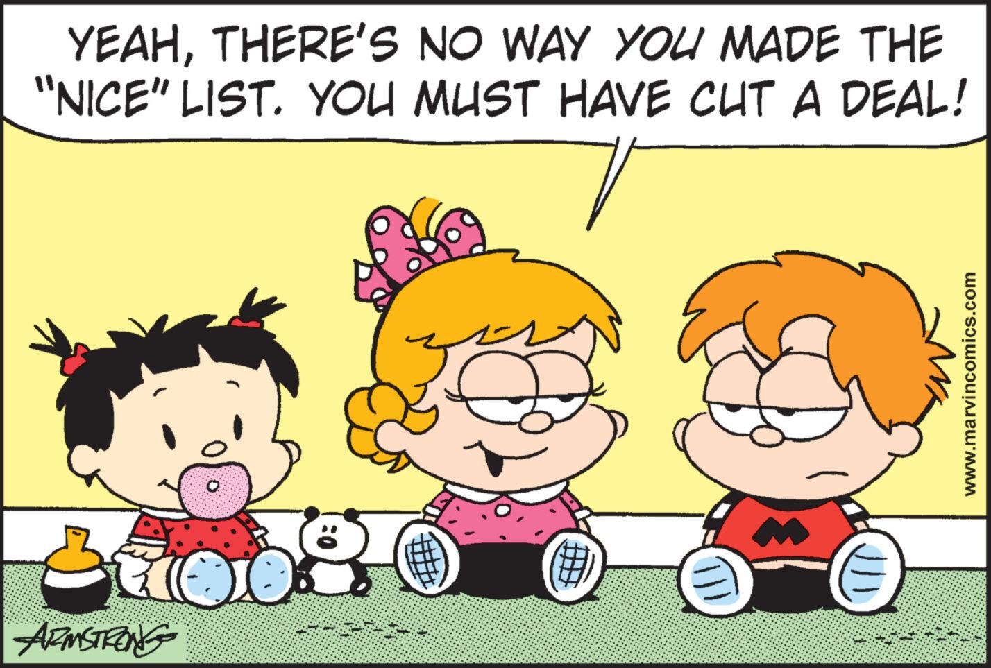 Mammal OCR: YEAHTHERE'S NO WAY YOU MADE THE "NICE” LIST. YOU MUST HAVE CUT A DEAL! ARMSTRONG O 00 (#) }}) (11 * www.marvincomics.com YEAHTHERE'S NO WAY YOU MADE THE " NICE ” LIST . YOU MUST HAVE CUT A DEAL ! ARMSTRONG O 00 ( # ) } } ) ( 11 * www.marvincomics.com