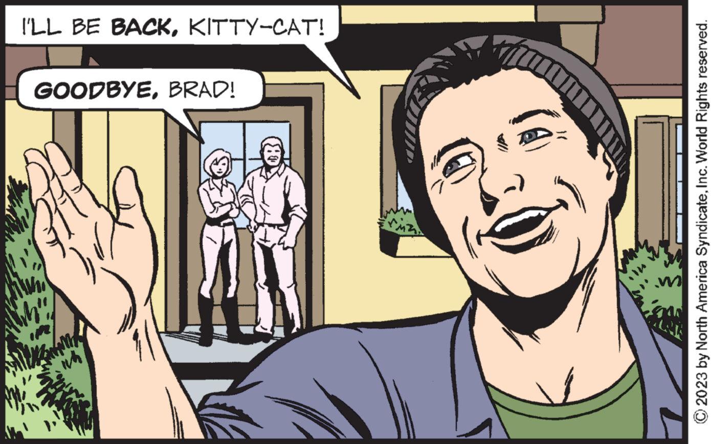 Line OCR: GOODBYEBRAD! I'LL BE BACKKITTY-CAT! © 2023 by North America SyndicateInc. World Rights reserved. GOODBYEBRAD ! I'LL BE BACKKITTY - CAT ! © 2023 by North America SyndicateInc. World Rights reserved .