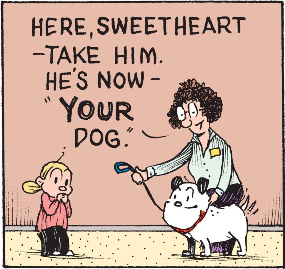 Playing with kids OCR: HERESWEETHEART -TAKE HIM. HE'S NOW - YOUR DOG." FS HERESWEETHEART -TAKE HIM . HE'S NOW - YOUR DOG . " FS