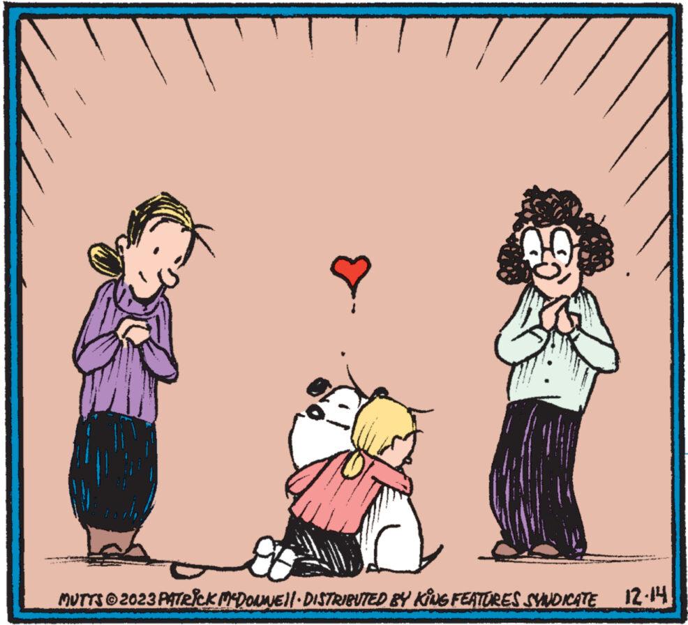 Happy OCR: 49 MUTTS © 2023 PATRICK MCDONNE||· DISTRIBUTED BY KING FEATURES SYNDICATE 12-14 49 MUTTS © 2023 PATRICK MCDONNE || · DISTRIBUTED BY KING FEATURES SYNDICATE 12-14