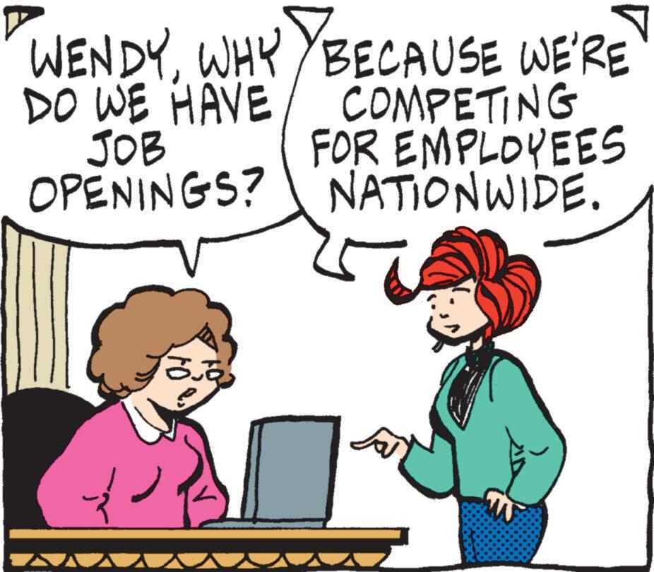Happy OCR: DO WE HAVE JOB OPENINGS? WENDYWHY BECAUSE WE'RE COMPETING FOR EMPLOYEES NATIONWIDE. 3.?) DO WE HAVE JOB OPENINGS ? WENDYWHY BECAUSE WE'RE COMPETING FOR EMPLOYEES NATIONWIDE . 3.? )