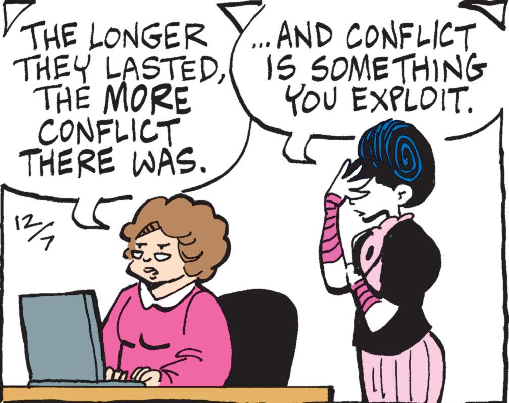 Happy OCR: THE LONGER THEY LASTEDTHE MORE CONFLICT THERE WAS. 12/1 7 do T ...AND CONFLICT IS SOMETHING YOU EXPLOIT. THE LONGER THEY LASTEDTHE MORE CONFLICT THERE WAS . 12/1 7 do T ... AND CONFLICT IS SOMETHING YOU EXPLOIT .