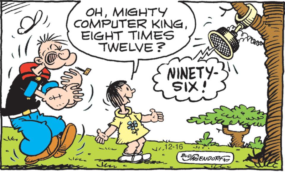 Rectangle OCR: I 1/ 22 OJE att OHMIGHTY COMPUTER KINGEIGHT TIMES TWELVE? Ja Jum NINETY- SIX! 12-16 ? Cust BUDAGENDORF ???? ??? I 1 / 22 OJE att OHMIGHTY COMPUTER KINGEIGHT TIMES TWELVE ? Ja Jum NINETY SIX ! 12-16 ? Cust BUDAGENDORF ???? ???