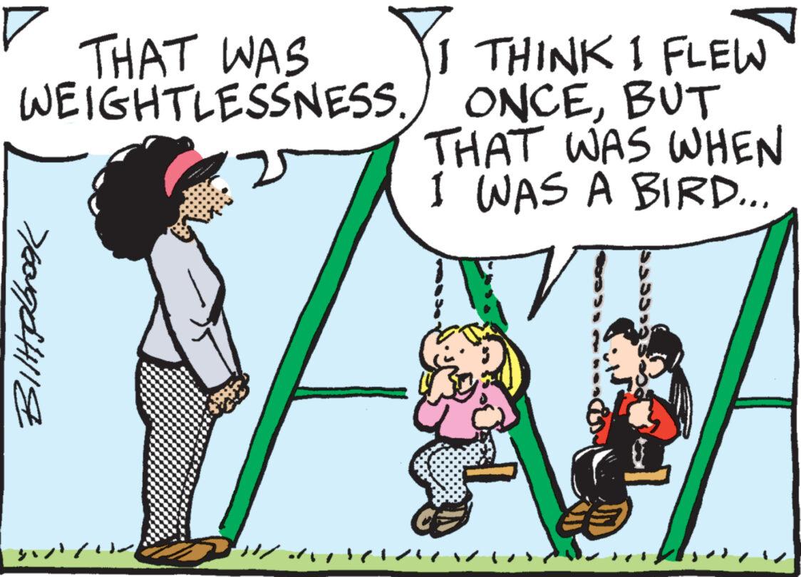Organism OCR: ? THAT WAS WEIGHTLESSNESS. Bilttebrook W/ THINK I FLEW ONCEBUT THAT WAS WHEN I WAS A BIRD... sto ? THAT WAS WEIGHTLESSNESS . Bilttebrook W / THINK I FLEW ONCEBUT THAT WAS WHEN I WAS A BIRD ... sto