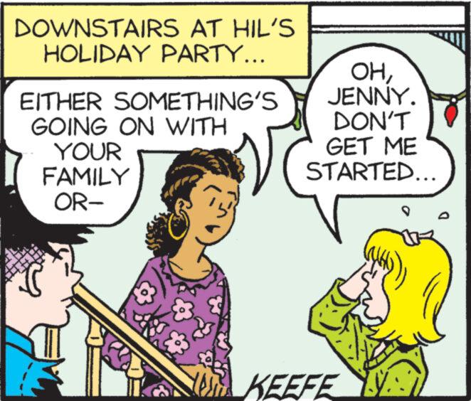 Gesture OCR: DOWNSTAIRS AT HIL'S HOLIDAY PARTY... EITHER SOMETHING'S GOING ON WITH YOUR FAMILY OR- OHJENNY DON'T GET ME STARTED... KEEFE NA DOWNSTAIRS AT HIL'S HOLIDAY PARTY ... EITHER SOMETHING'S GOING ON WITH YOUR FAMILY OR OHJENNY DON'T GET ME STARTED ... KEEFE NA