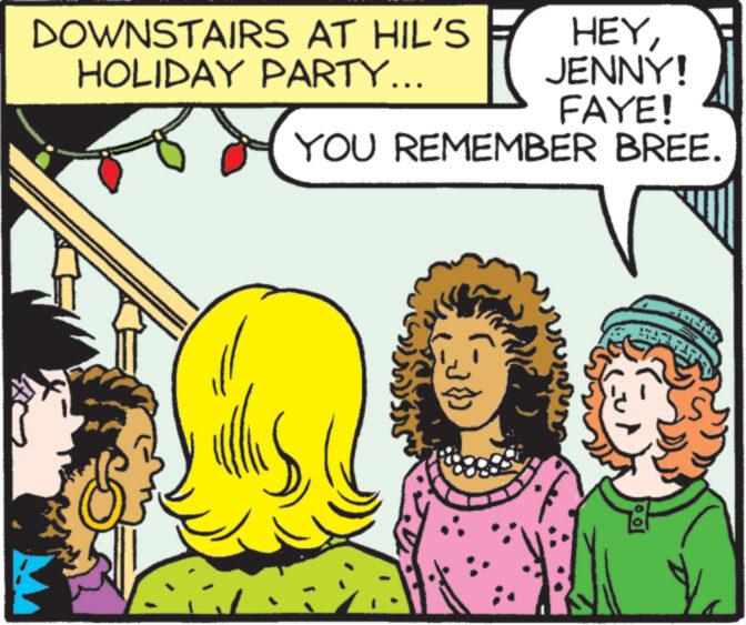 Art OCR: HEYJENNY! FAYE! YOU REMEMBER BREE. DOWNSTAIRS AT HIL'S HOLIDAY PARTY... JUNIN 100 HEYJENNY ! FAYE ! YOU REMEMBER BREE . DOWNSTAIRS AT HIL'S HOLIDAY PARTY ... JUNIN 100