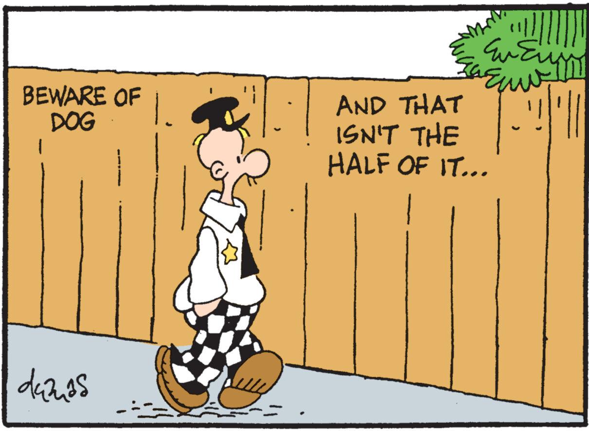 Sharing OCR: BEWARE OF DOG 1 duznos 1. AND THAT ISN'T THE HALF OF IT... !!!!!! ????? Euy BEWARE OF DOG 1 duznos 1 . AND THAT ISN'T THE HALF OF IT ... !!!!!! ????? Euy