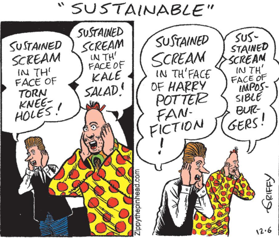 Interaction OCR: SUSTAINED SCREAM IN THI FACE OF TORN KNEE- HOLES!! SUSTAINABLE" SUSTAINED SCREAM IN TH' FACE OF KALE SALAD! w Zippythepinhead.com SUSTAINED SUS- STAINED SCREAM SCREAM IN TH FACE OF IN TH'FACE OF HARRY POTTER FAN- FICTION IMPOS- SIBLE BUR- GERS! GRIFFY 12.6 SUSTAINED SCREAM IN THI FACE OF TORN KNEE HOLES !! SUSTAINABLE " SUSTAINED SCREAM IN TH ' FACE OF KALE SALAD ! w Zippythepinhead.com SUSTAINED SUS STAINED SCREAM SCREAM IN TH FACE OF IN TH'FACE OF HARRY POTTER FAN FICTION IMPOS SIBLE BUR GERS ! GRIFFY 12.6