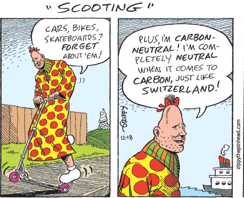 Line OCR: V PALMATAKARAN KA SCOOTING" CARSSKATEBOARDS? FORGET ABOUT 'EM! }) Kang PLUSIM CARBON- NEUTRAL! I'M COM- PLETELY NEUTRAL WHEN IT COMES TO CARBONJUST LIKE SWITZERLAND! 12-18 m zippythepinhead.com V PALMATAKARAN KA SCOOTING " CARSSKATEBOARDS ? FORGET ABOUT ' EM ! } ) Kang PLUSIM CARBON NEUTRAL ! I'M COM PLETELY NEUTRAL WHEN IT COMES TO CARBONJUST LIKE SWITZERLAND ! 12-18 m zippythepinhead.com