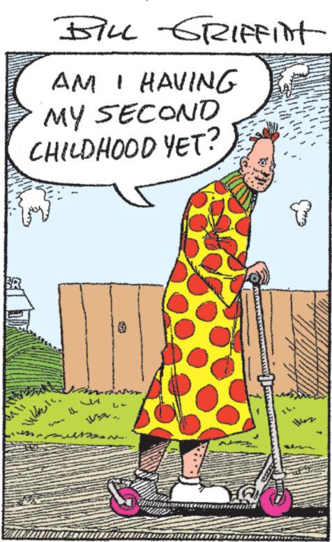 Pattern OCR: The BILL GRIFFINT AM I HAVING MY SECOND CHILDHOOD YET? ????? Um FO AN Now 200 MONE Se AN The BILL GRIFFINT AM I HAVING MY SECOND CHILDHOOD YET ? ????? Um FO AN Now 200 MONE Se AN