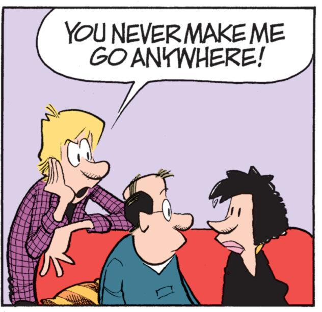 Interaction OCR: YOU NEVER MAKE ME GO ANYWHERE! YOU NEVER MAKE ME GO ANYWHERE !