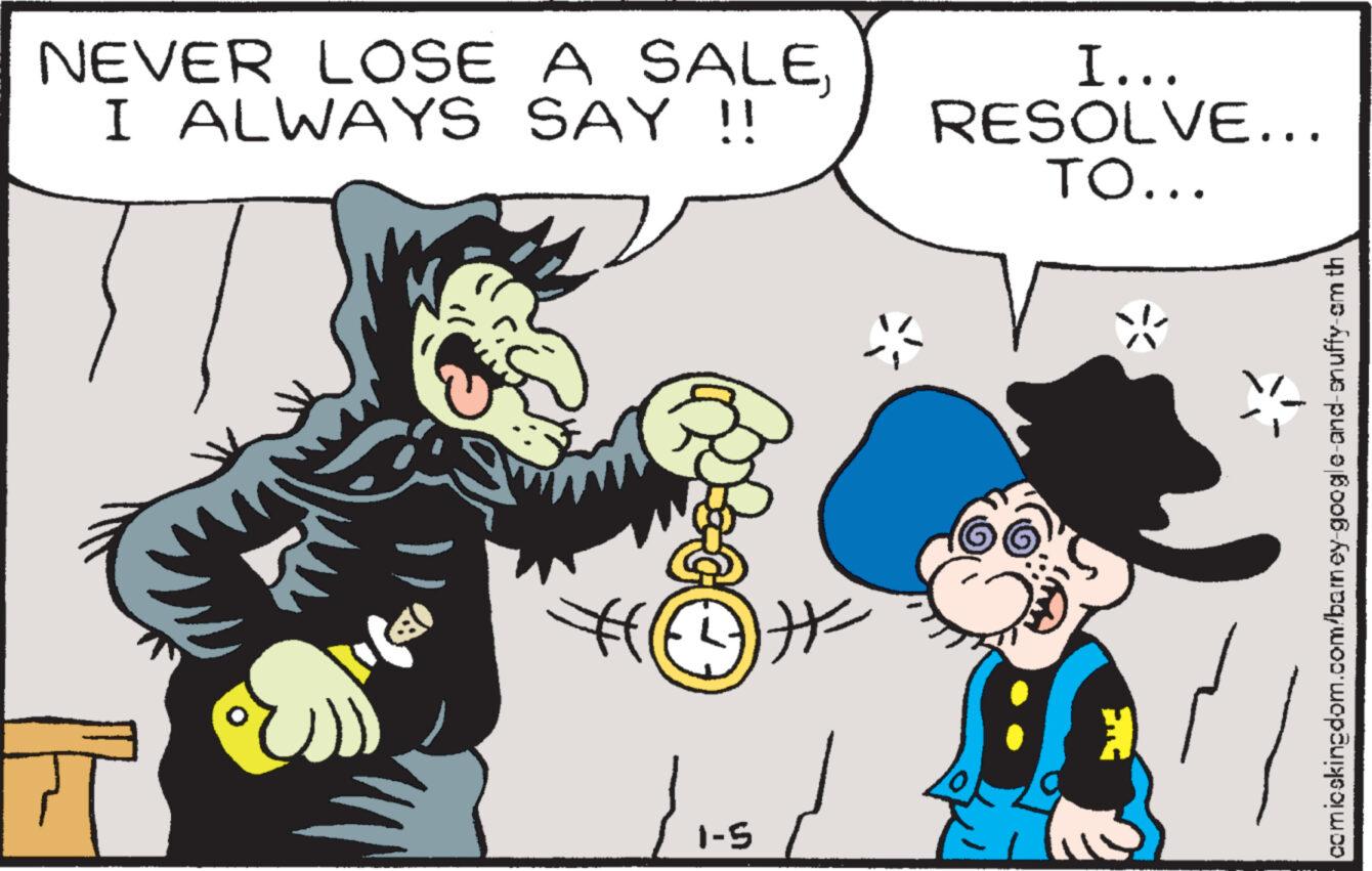 Interaction OCR: NEVER LOSE A SALEI ALWAYS SAY !! *(Q) /15/ 1-5 I... RESOLVE... TO... em th comicskingdom.com/barney-google-and-snuffy- NEVER LOSE A SALEI ALWAYS SAY !! * ( Q ) / 15 / 1-5 I ... RESOLVE ... TO ... em th comicskingdom.com/barney-google-and-snuffy