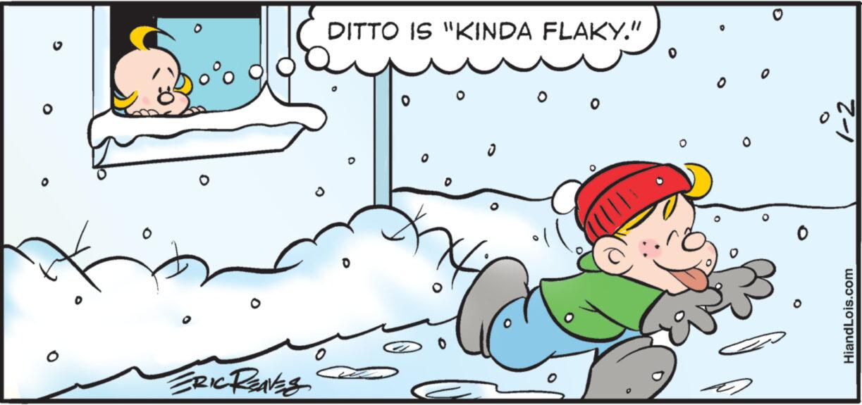 Illustration OCR: ERIC REAVES DITTO IS "KINDA FLAKY." 0 0 1-2 HiandLois.com ERIC REAVES DITTO IS " KINDA FLAKY . " 0 0 1-2 HiandLois.com