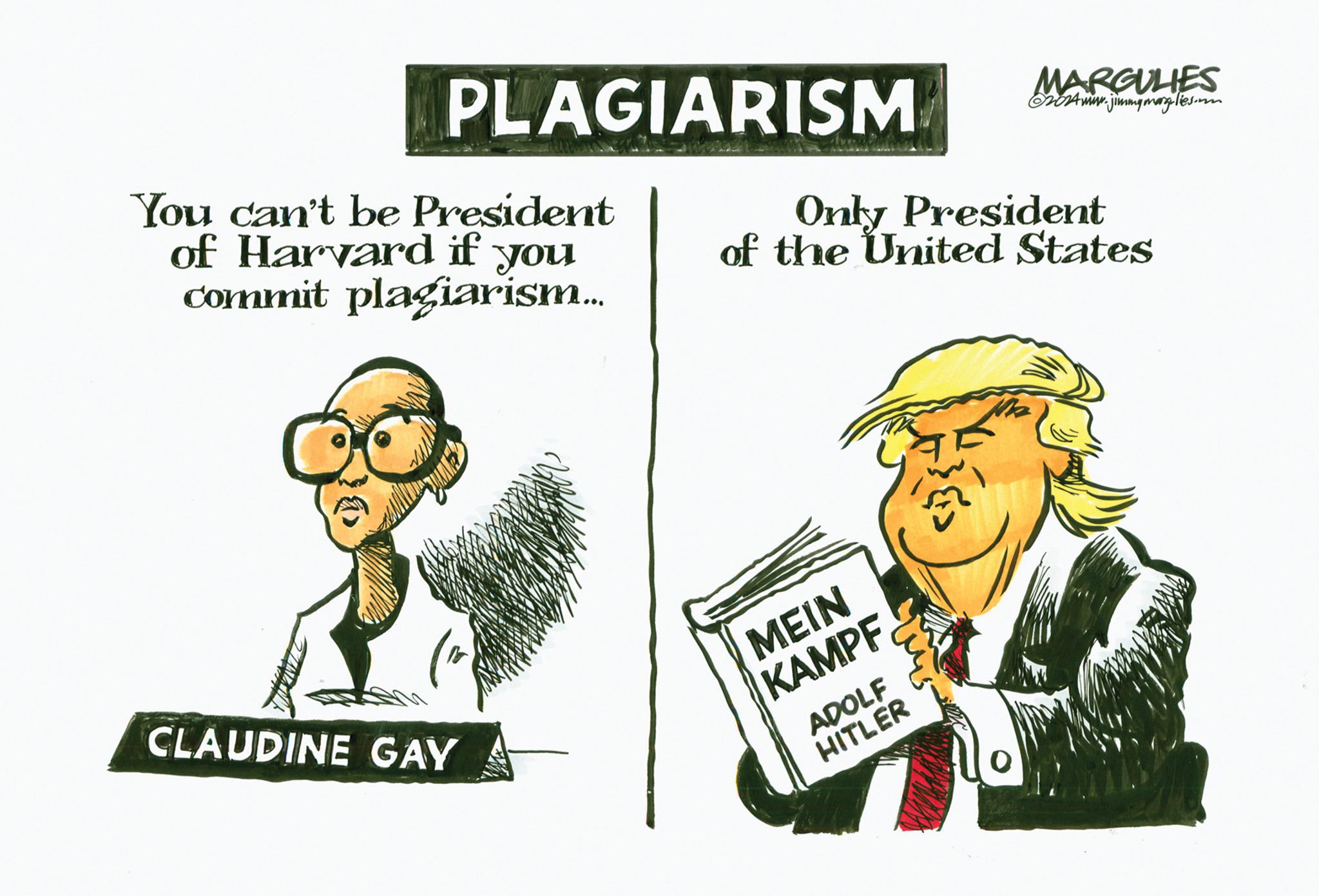 Illustration OCR: PLAGIARISM You can't be President of Harvard if you commit plagiarism... CLAUDINE GAY Only President of the United States MEIN KAMPF MARGULIES 2024 www.jimmy maglies.im ADOLF HITLER PLAGIARISM You can't be President of Harvard if you commit plagiarism ... CLAUDINE GAY Only President of the United States MEIN KAMPF MARGULIES 2024 www.jimmy maglies.im ADOLF HITLER