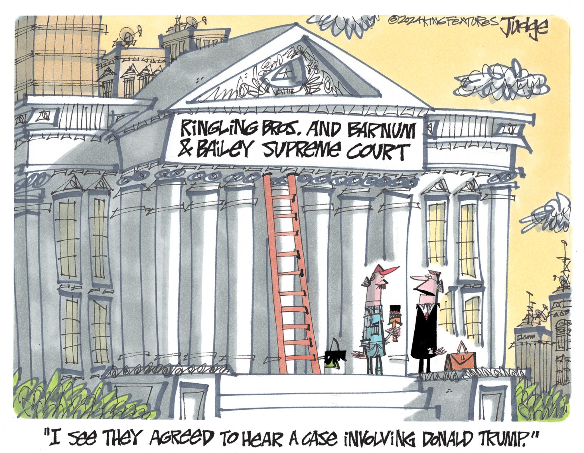 Column OCR: 4444 looo ??? @ZOZAKING FEATURES Judge An RINGLING BROS. AND BARNUM & BAILEY SUPREME COURT VACA JNY7 ww 7 "I see THEY AGREED TO HEAR A CASE INVOLVING DONALD TRUMP." ? 4444 looo ??? @ZOZAKING FEATURES Judge An RINGLING BROS . AND BARNUM & BAILEY SUPREME COURT VACA JNY7 ww 7 " I see THEY AGREED TO HEAR A CASE INVOLVING DONALD TRUMP . " ?