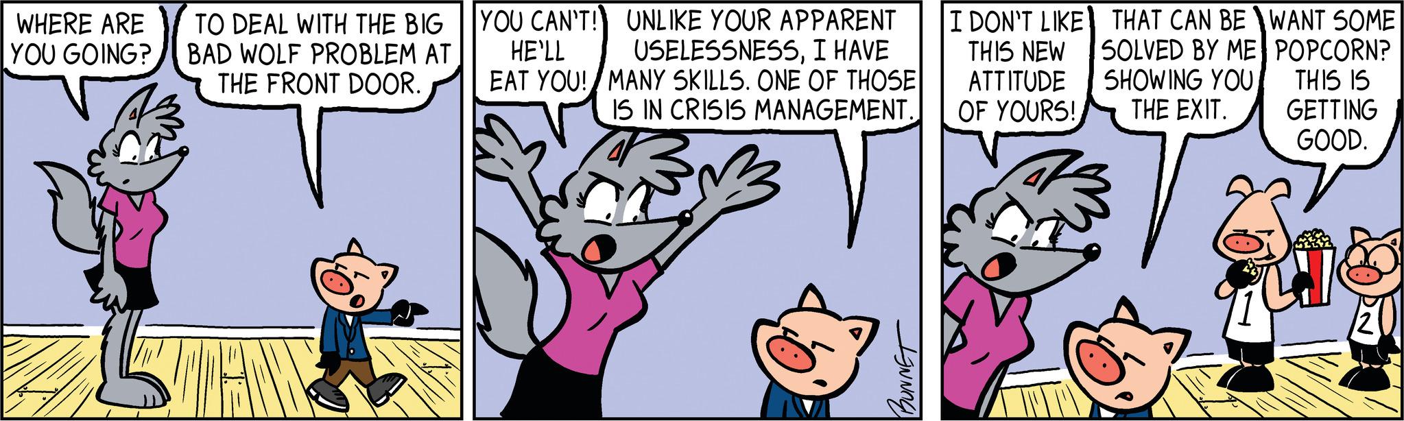 Interaction OCR: WHERE ARE YOU GOING? TO DEAL WITH THE BIG BAD WOLF PROBLEM AT THE FRONT DOOR. T ZVA YOU CAN'T! HE'LL EAT YOU! UNLIKE YOUR APPARENT USELESSNESSI HAVE MANY SKILLS. ONE OF THOSE IS IN CRISIS MANAGEMENT. BUNNET I DON'T LIKE THIS NEW ATTITUDE OF YOURS! THAT CAN BE WANT SOME SOLVED BY ME POPCORN? SHOWING YOU THE EXIT. THIS IS GETTING GOOD. WHERE ARE YOU GOING ? TO DEAL WITH THE BIG BAD WOLF PROBLEM AT THE FRONT DOOR . T ZVA YOU CAN'T ! HE'LL EAT YOU ! UNLIKE YOUR APPARENT USELESSNESSI HAVE MANY SKILLS . ONE OF THOSE IS IN CRISIS MANAGEMENT . BUNNET I DON'T LIKE THIS NEW ATTITUDE OF YOURS ! THAT CAN BE WANT SOME SOLVED BY ME POPCORN ? SHOWING YOU THE EXIT . THIS IS GETTING GOOD .