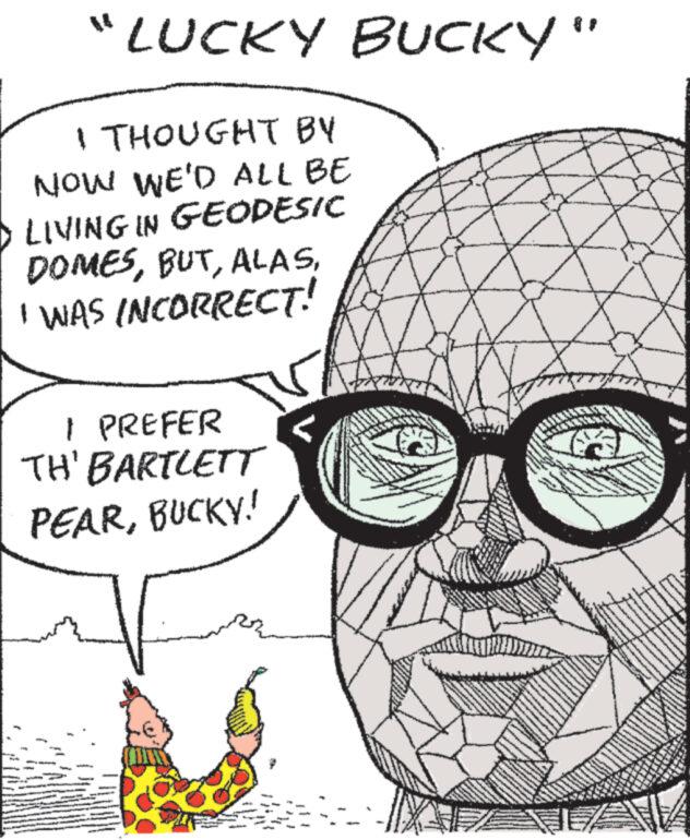 Human body OCR: "LUCKY BUCKY" I THOUGHT BY NOW WE'D ALL BE LIVING IN GEODESIC DOMESI WAS INCORRECT! I PREFER TH' BARTLETT PEARBUCKY! www www hawe " LUCKY BUCKY " I THOUGHT BY NOW WE'D ALL BE LIVING IN GEODESIC DOMESI WAS INCORRECT ! I PREFER TH ' BARTLETT PEARBUCKY ! www www hawe