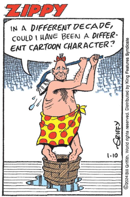 Poster OCR: ZIPPY IN A DIFFERENT DECADECOULD I HAVE BEEN A DIFFER- ENT CARTOON CHARACTER? ****** ?2024 Bill Griffith. World rights reserved. Distributed by King Features Syndicate GRIFFY 1.10 ZIPPY IN A DIFFERENT DECADECOULD I HAVE BEEN A DIFFER ENT CARTOON CHARACTER ? ****** ?2024 Bill Griffith . World rights reserved . Distributed by King Features Syndicate GRIFFY 1.10