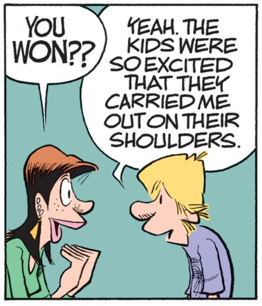 Art OCR: YOU WON?? ooos ***G YEAH. THE KIDS WERE SO EXCITED THAT THEY CARRIED ME OUT ON THEIR SHOULDERS. Eldir YOU WON ?? ooos *** G YEAH . THE KIDS WERE SO EXCITED THAT THEY CARRIED ME OUT ON THEIR SHOULDERS . Eldir