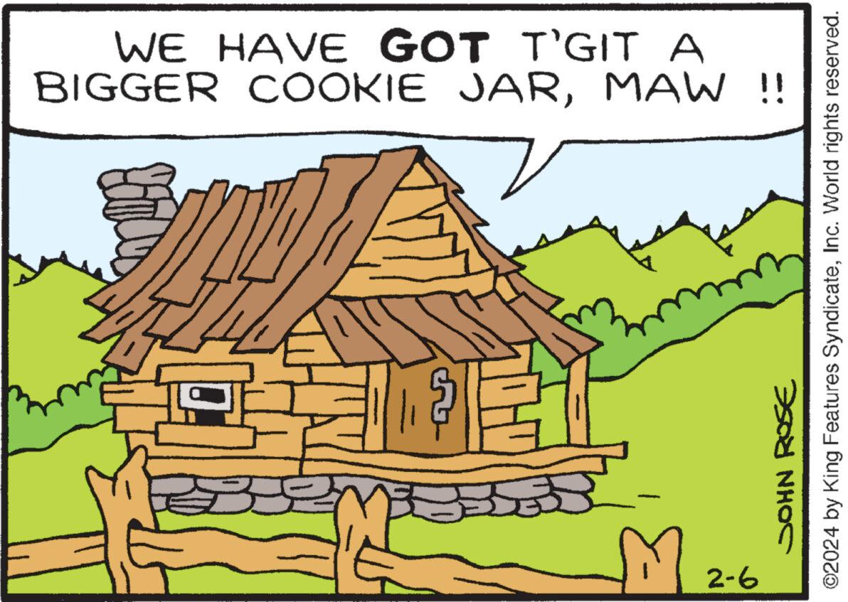 Adaptation OCR: WE HAVE GOT T'GIT A BIGGER COOKIE JARMAW !! P M 2-6 204 NH?C ©2024 by King Features SyndicateInc. World rights reserved. WE HAVE GOT T'GIT A BIGGER COOKIE JARMAW !! P M 2-6 204 NH?C © 2024 by King Features SyndicateInc. World rights reserved .