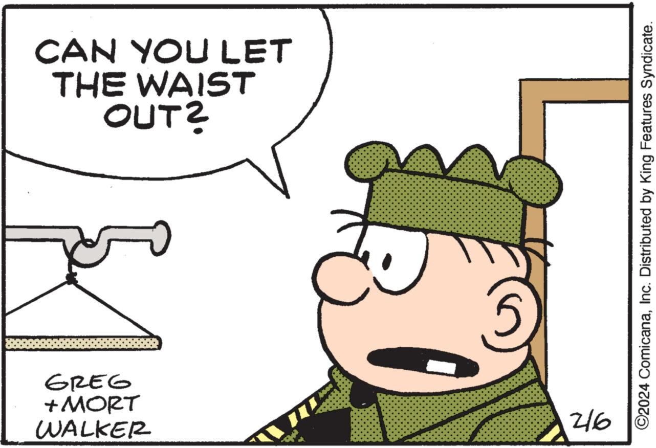 Gesture OCR: CAN YOU LET THE WAIST OUT? GREG +MORT WALKER 216 ?2024 ComicanaInc. Distributed by King Features Syndicate. CAN YOU LET THE WAIST OUT ? GREG + MORT WALKER 216 ?2024 ComicanaInc. Distributed by King Features Syndicate .