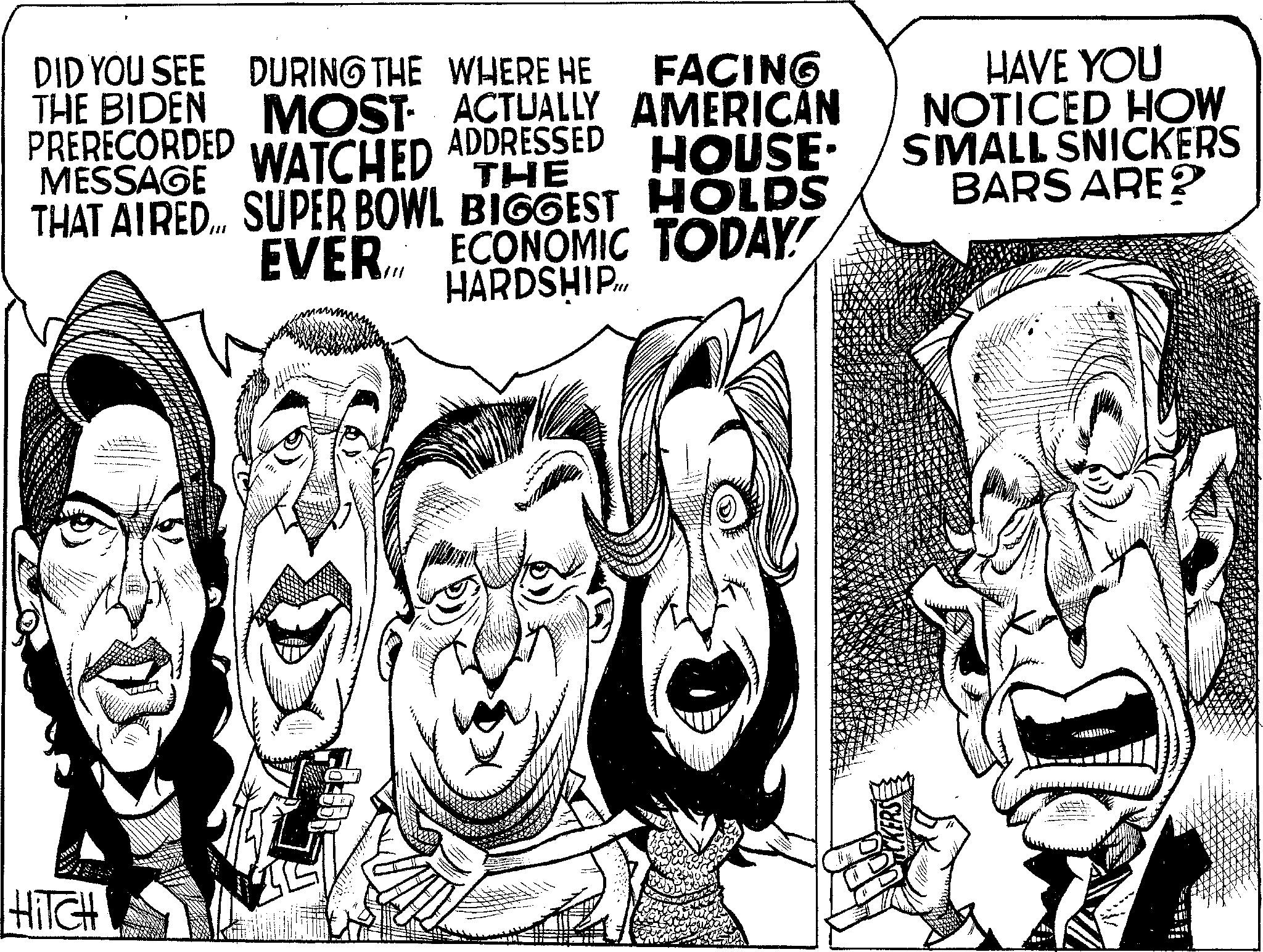 Style OCR: DID YOU SEE THE BIDEN PRERECORDED MESSAGE DURING THE WHERE HE FACING MOST ACTUALLY AMERICAN ADDRESSED HOUSE. THE WATCHED THAT AIRED... SUPER BOWL BIGGEST HOLDS EVER ECONOMIC TODAY! HARDSHIP.. HiTCH n HAVE YOU NOTICED HOW SMALL SNICKERS BARS ARE? .. DID YOU SEE THE BIDEN PRERECORDED MESSAGE DURING THE WHERE HE FACING MOST ACTUALLY AMERICAN ADDRESSED HOUSE . THE WATCHED THAT AIRED ... SUPER BOWL BIGGEST HOLDS EVER ECONOMIC TODAY ! HARDSHIP .. HiTCH n HAVE YOU NOTICED HOW SMALL SNICKERS BARS ARE ? ..