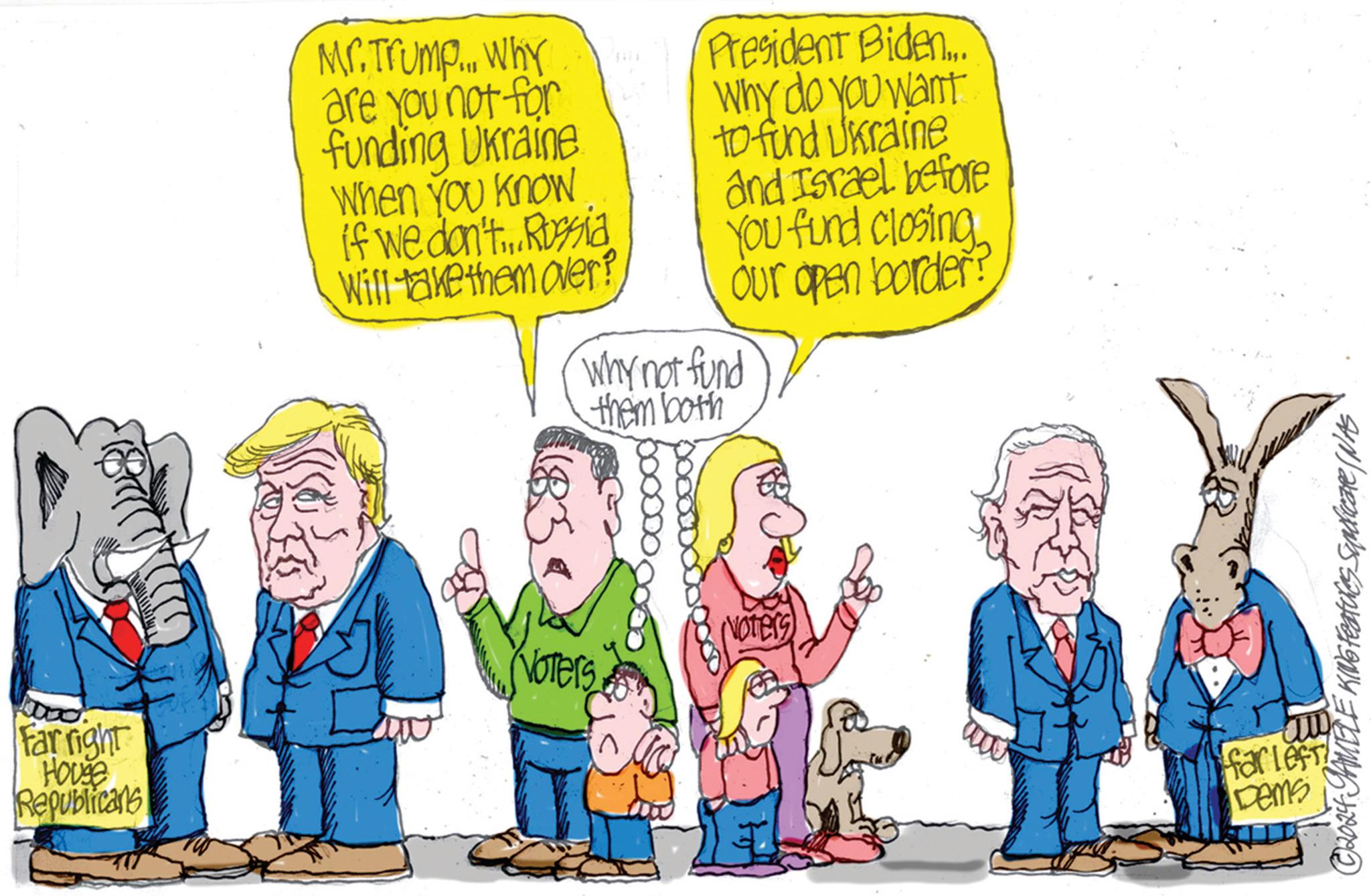 Art OCR: Far right House Republicans Mr. Trump... why are you not for funding Ukraine When you know if we don't... Rossia Will take them over? 182 President Biden... Why do you want to fund Ukraine and Israel before You fund closing our open border? Why not fund them both Voters (Noters) D au aw far left! Dems ?2024 JAMBLE KING features Squdicare (NAS Far right House Republicans Mr. Trump ... why are you not for funding Ukraine When you know if we don't ... Rossia Will take them over ? 182 President Biden ... Why do you want to fund Ukraine and Israel before You fund closing our open border ? Why not fund them both Voters ( Noters ) D au aw far left ! Dems ?2024 JAMBLE KING features Squdicare ( NAS