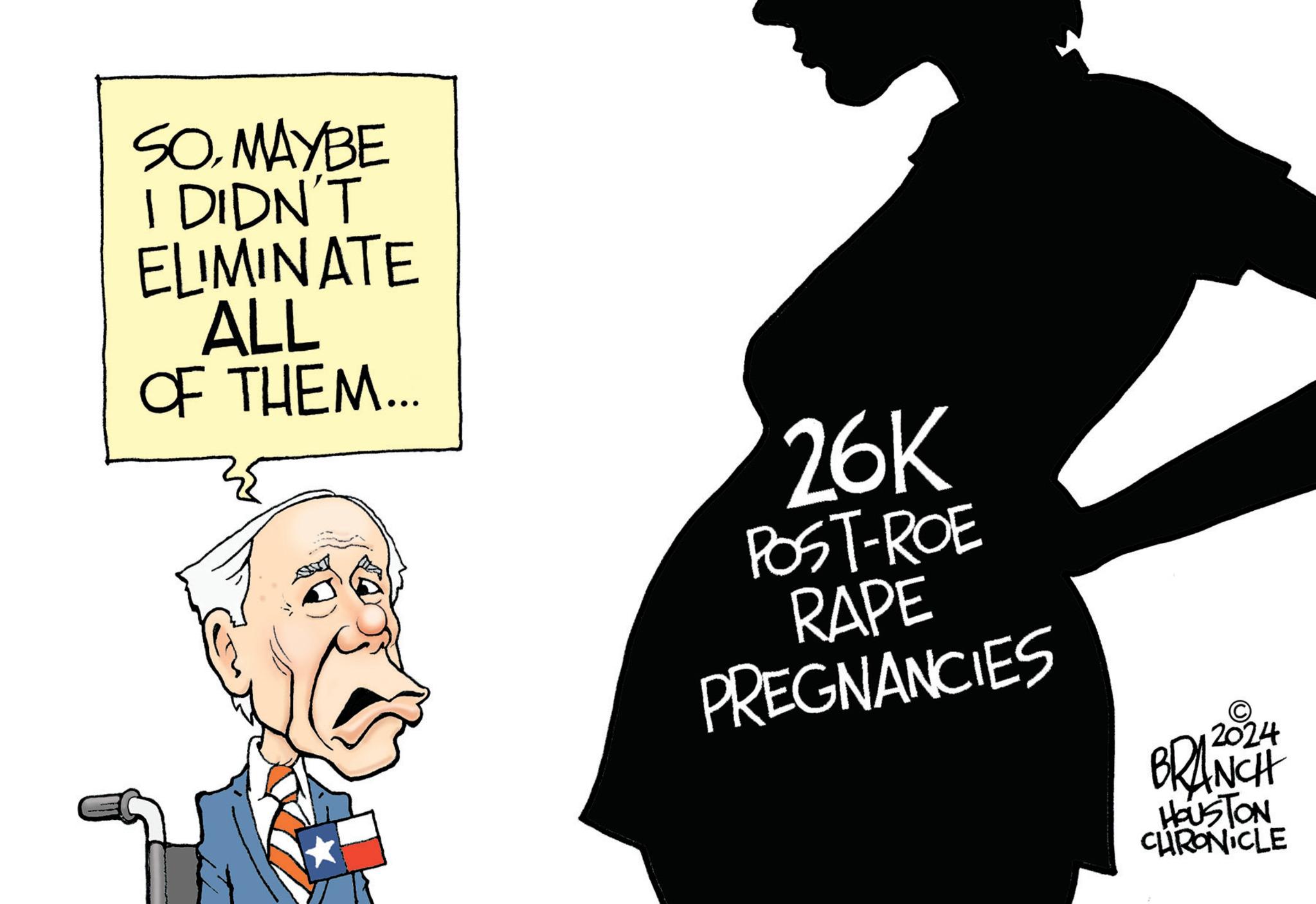 Sleeve OCR: SOMAYBE I DIDN'T ELIMINATE ALL OF THEM... 26K POST-ROE RAPE PREGNANCIES 2024 BRANCH HOUSTON CHRONICLE SOMAYBE I DIDN'T ELIMINATE ALL OF THEM ... 26K POST - ROE RAPE PREGNANCIES 2024 BRANCH HOUSTON CHRONICLE