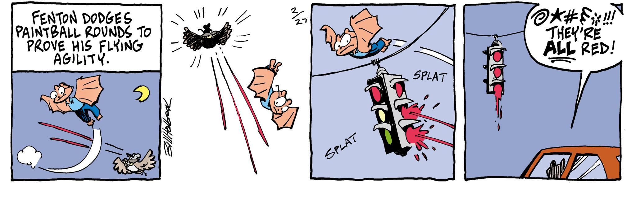 Illustration OCR: FENTON DODGES PAINTBALL ROUNDS TO PROVE HIS FLYING AGILITY. Bill Holbrook }} ???? SPLAT eft SPLAT T@*#$ix!!!!! THEY'RE ALL RED! FENTON DODGES PAINTBALL ROUNDS TO PROVE HIS FLYING AGILITY . Bill Holbrook } } ???? SPLAT eft SPLAT T @ * # $ ix !!!!! THEY'RE ALL RED !