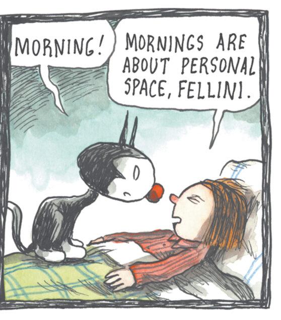 Fiction OCR: MORNING! MORNINGS ARE ABOUT PERSONAL SPACEFELLINI. MORNING ! MORNINGS ARE ABOUT PERSONAL SPACEFELLINI .