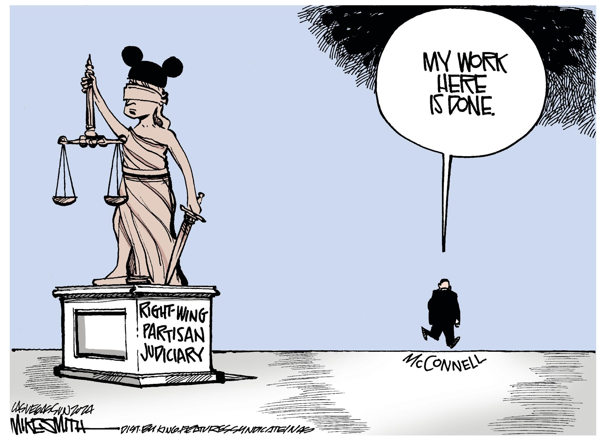 Illustration Faces (1) OCR: LASVEGASUNZOZA MIKESMITH RIGHT WING PARTISAN JUDICIARY •DIST. EU KINGFERTURES SYNDICATEL NA MY WORK HERE IS DONE. MCCONNELL LASVEGASUNZOZA MIKESMITH RIGHT WING PARTISAN JUDICIARY • DIST . EU KINGFERTURES SYNDICATEL NA MY WORK HERE IS DONE . MCCONNELL