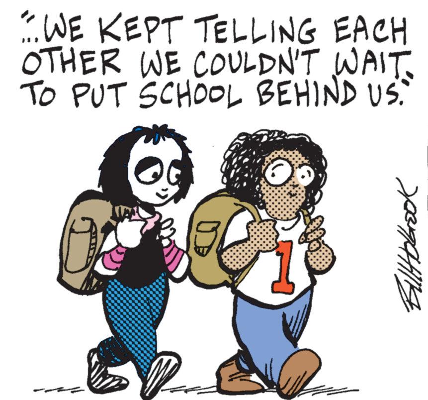 Font OCR: WE KEPT TELLING EACH OTHER WE COULDN'T WAIT. TO PUT SCHOOL BEHIND US. CO Biltobook WE KEPT TELLING EACH OTHER WE COULDN'T WAIT . TO PUT SCHOOL BEHIND US . CO Biltobook