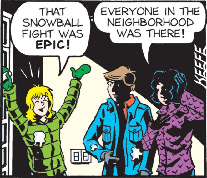 People OCR: THAT SNOWBALL FIGHT WAS EPIC! " ? 86 EVERYONE IN THE NEIGHBORHOOD WAS THERE! KEEFE THAT SNOWBALL FIGHT WAS EPIC ! " ? 86 EVERYONE IN THE NEIGHBORHOOD WAS THERE ! KEEFE
