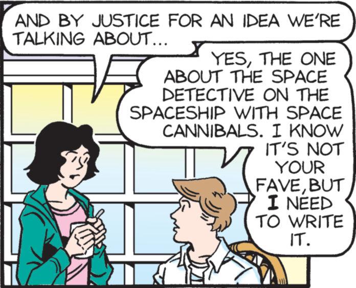 Mammal OCR: AND BY JUSTICE FOR AN IDEA WE'RE TALKING ABOUT... YESTHE ONE ABOUT THE SPACE DETECTIVE ON THE SPACESHIP WITH SPACE CANNIBALS. I KNOW IT'S NOT YOUR FAVEBUT I NEED TO WRITE IT. AND BY JUSTICE FOR AN IDEA WE'RE TALKING ABOUT ... YESTHE ONE ABOUT THE SPACE DETECTIVE ON THE SPACESHIP WITH SPACE CANNIBALS . I KNOW IT'S NOT YOUR FAVEBUT I NEED TO WRITE IT .