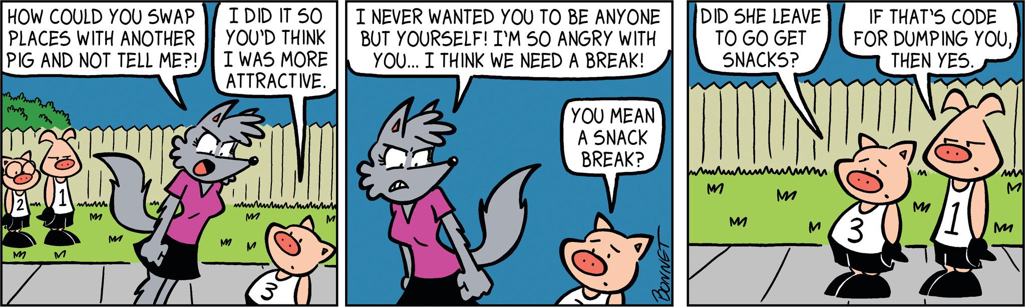 Art OCR: HOW COULD YOU SWAP PLACES WITH ANOTHER PIG AND NOT TELL ME?! mmmmm M wm mmmm M wwwww M ?? I DID IT SO YOU'D THINK I WAS MORE ATTRACTIVE. M mintinturwmun M M M I NEVER WANTED YOU TO BE ANYONE BUT YOURSELF! I'M SO ANGRY WITH YOU... I THINK WE NEED A BREAK! YOU MEAN A SNACK BREAK? BONNE DID SHE LEAVE TO GO GET SNACKS? M M min M IF THAT'S CODE FOR DUMPING YOUTHEN YES. M (3 M ww M HOW COULD YOU SWAP PLACES WITH ANOTHER PIG AND NOT TELL ME ?! mmmmm M wm mmmm M wwwww M ?? I DID IT SO YOU'D THINK I WAS MORE ATTRACTIVE . M mintinturwmun M M M I NEVER WANTED YOU TO BE ANYONE BUT YOURSELF ! I'M SO ANGRY WITH YOU ... I THINK WE NEED A BREAK ! YOU MEAN A SNACK BREAK ? BONNE DID SHE LEAVE TO GO GET SNACKS ? M M min M IF THAT'S CODE FOR DUMPING YOUTHEN YES . M ( 3 M ww M